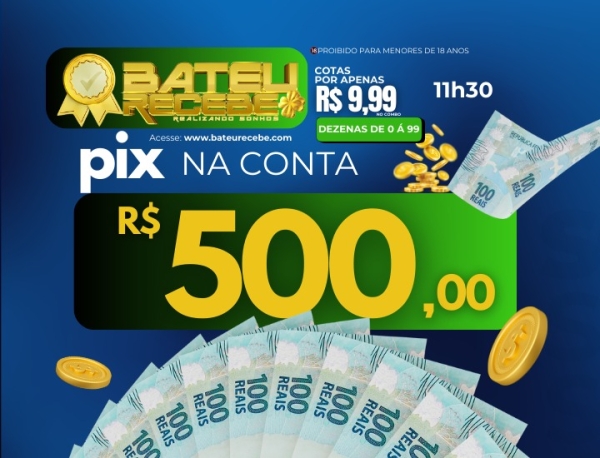 R$ 500,00 no PIX -  PTM/RJ 11h30