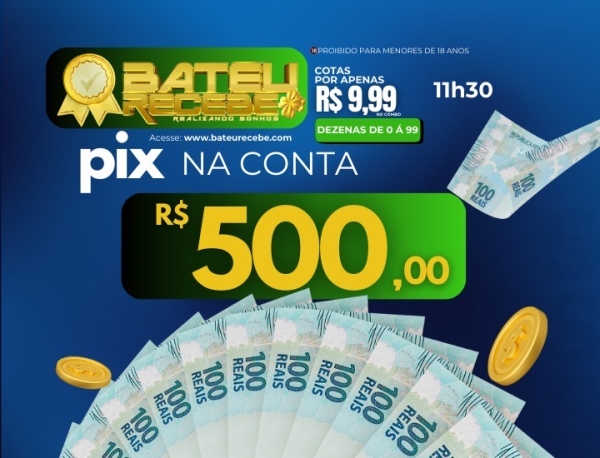 R$ 500,00 no PIX -  PTM/RJ 11h30
