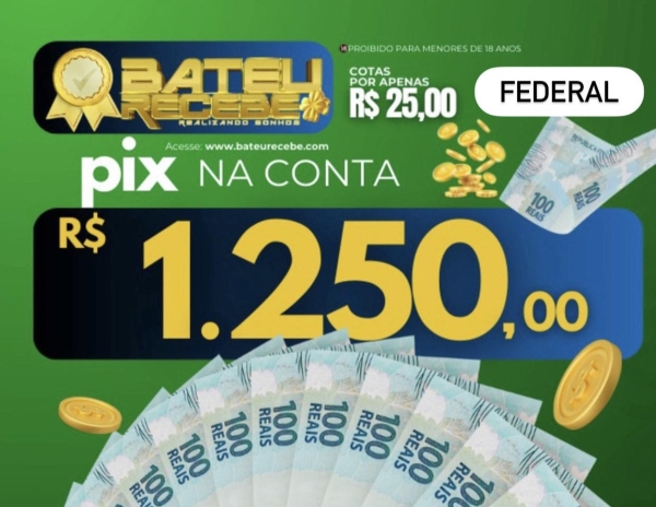 R$ 1.250,00 no PIX - LOTERIA FEDERAL