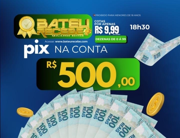 R$ 500,00 no PIX - PTN/RJ 18H30
