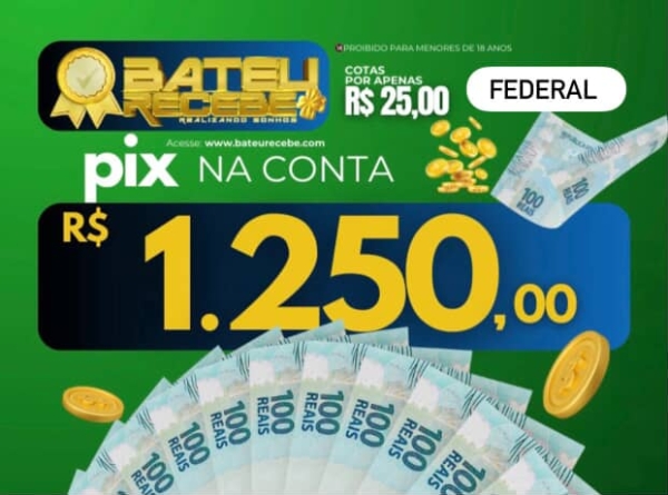 R$ 1.250,00 no PIX - LOTERIA FEDERAL