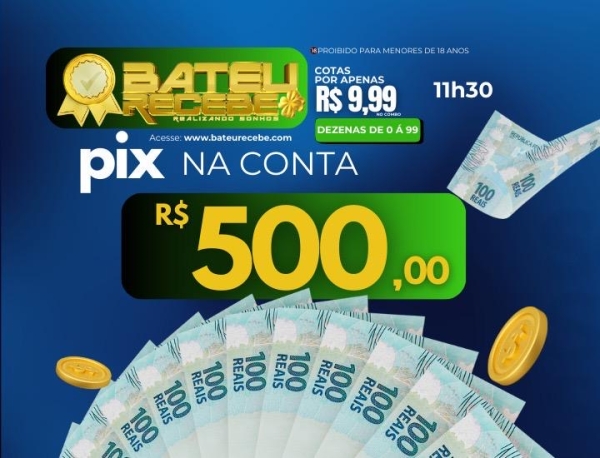 R$ 500,00 no PIX -  PTM/RJ 11h30