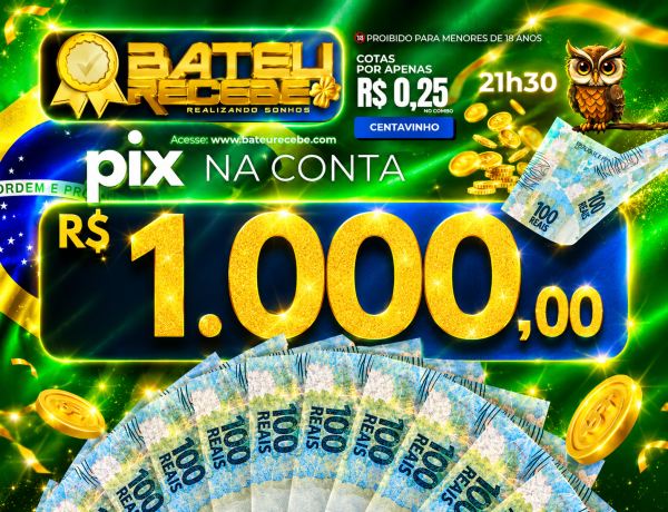 CORUJA/RJ 21h30 - R$ 1.000,00 no PIX 