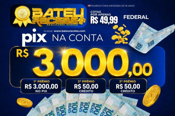 R$ 3.000,00 no PIX - LOTERIA FEDERAL